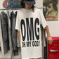 2009 Dior by KVA ‘OMG’ Massively Oversized Slogan T-shirt