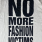 Katharine Hamnett No More Fashion Victims Slogan Tee