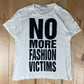 Katharine Hamnett No More Fashion Victims Slogan Tee